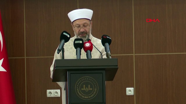 Diyanet İşleri Başkanı Ali Erbaş, İsrail'e karşı Müslüman ülkelere birlikte hareket etme çağrısında bulundu