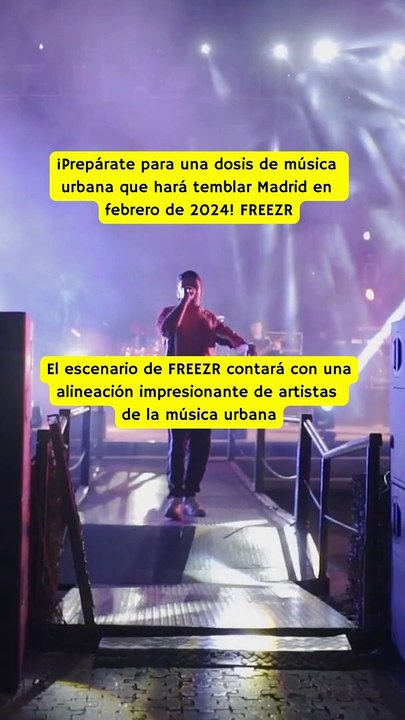  Música Urbana con FREEZR en Wizink Center Madrid el 2 y 3 de Febrero 2024   