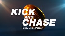 Kick and Chase Rugby Podcast | What the home nations need before Six Nations