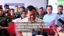 Jawaban Prabowo Saat Ditanya soal Agus Subiyanto Jadi Calon Panglima TNI