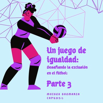 Moises Shemaria Capuano| La lucha contra la exclusión en el fútbol (parte 3)