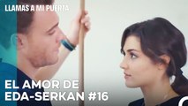 El Amor De #EdSer De Principio A Fin (16ª Parte) - Llamas A Mi Puerta