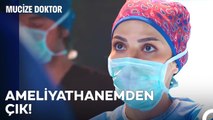 Nazlı Ameliyathaneden KOVULDU! - Mucize Doktor 8. Bölüm