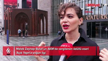 Melek Zeynep Bulut'un AKM'de sergilenen ödüllü eseri 'Açık Yapıt'a yoğun ilgi