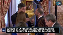 El golpe en la mesa de la Reina Letizia a Pedro Sánchez durante el almuerzo del Palacio Real