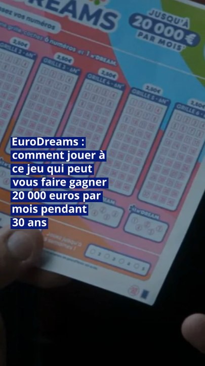 EuroDreams : comment jouer à ce jeu qui peut vous faire gagner 20 000 euros par mois pendant 30 ans