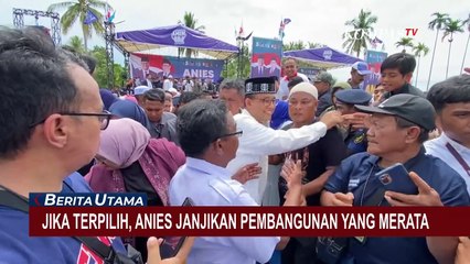 Jika Terpilih Jadi Presiden, Anies Janjikan Pembangunan yang Merata