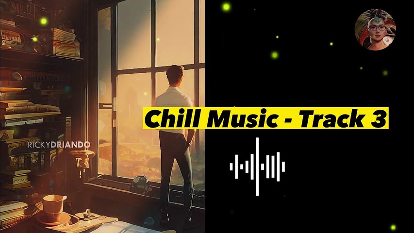 Chill & Relaxing Song Track 3