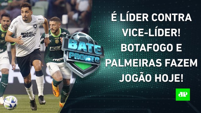 HOJE TEM JOGÃO! Botafogo e Palmeiras SE ENFRENTAM em DECISÃO ; Flamengo PEGA o Santos | BATE PRONTO