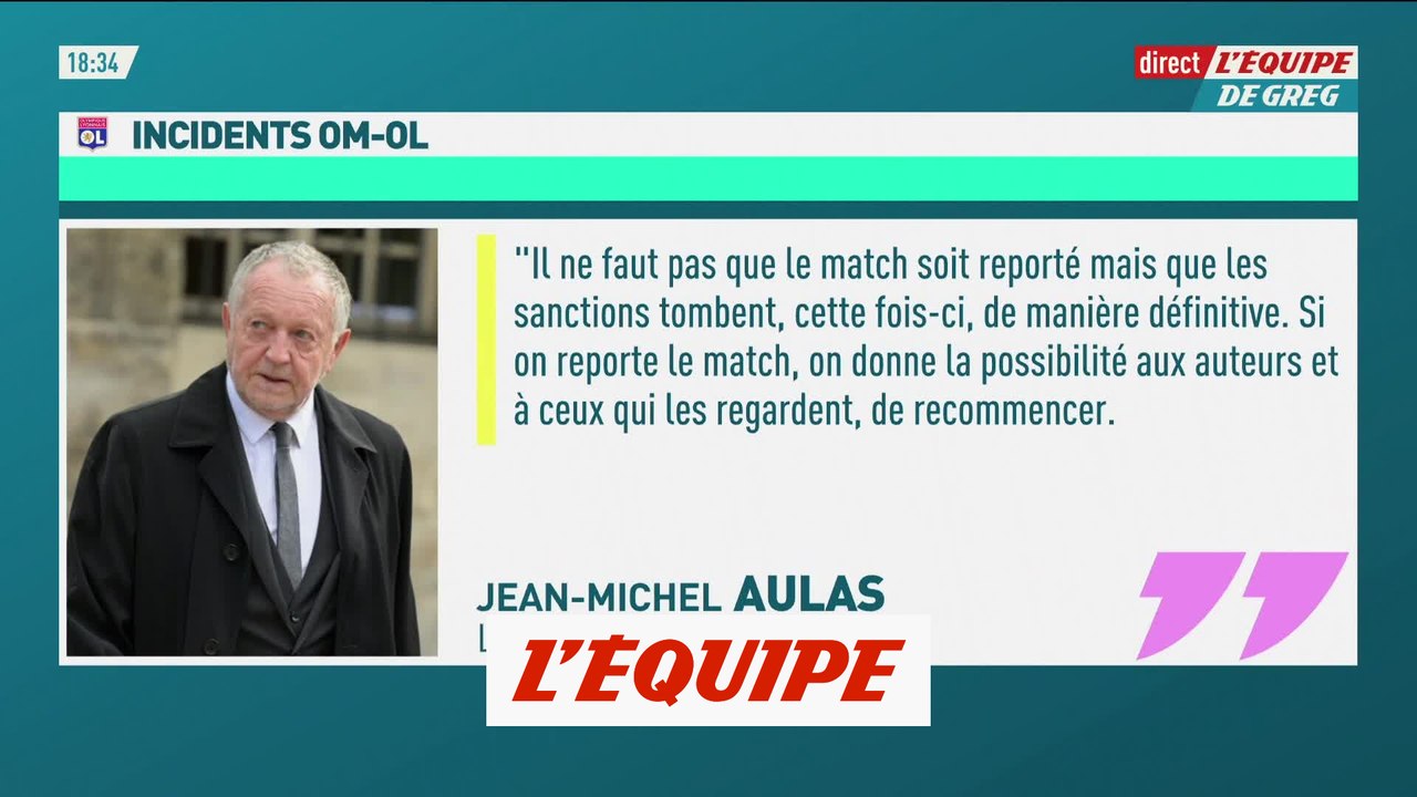 Aulas : « La prochaine fois, il y aura des morts » - Foot - L1 - OM-OL