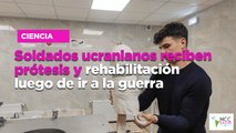 Soldados ucranianos reciben prótesis y rehabilitación luego de ir a la guerra