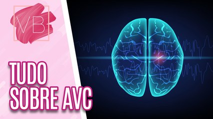 Saiba os SINTOMAS, CUIDADOS E TRATAMENTO do AVC - Você Bonita (01/11/2023)