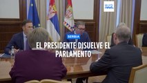 El presidente de Serbia disuelve el parlamento y fija las elecciones el 17 de diciembre
