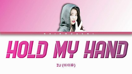 IU (아이유) - Hold My Hand [Han_Rom_Eng lyrics]