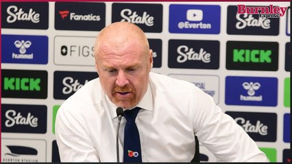 Sean Dyche has nothing but respect for Burnley