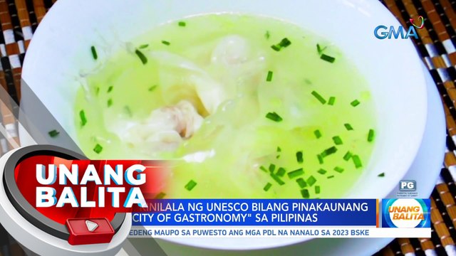 Iloilo City, kinilala ng UNESCO bilang pinakaunang Creative City of Gastronomy sa Pilipinas | UB