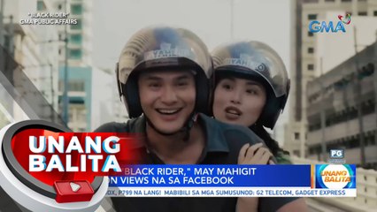 Trailer ng "Black Rider," may mahigit 3.8-M views na sa Facebook | UB