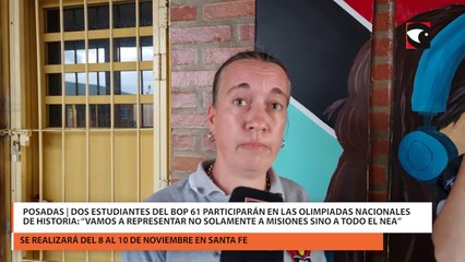 Download Video: Posadas | Dos estudiantes del BOP 61 participarán en las Olimpiadas Nacionales de Historia: “Vamos a representar no solamente a Misiones sino a todo el NEA”