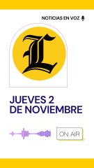 Resumen de noticias jueves 2 de noviembre