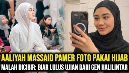 Aaliyah Massaid Pamer Foto Pakai Hijab Malah Dicibir: Biar Lulus Ujian dari Gen Halilintar