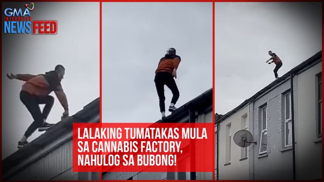 Lalaking tumatakas mula sa cannabis factory, nahulog sa bubong! | GMA Integrated Newsfeed