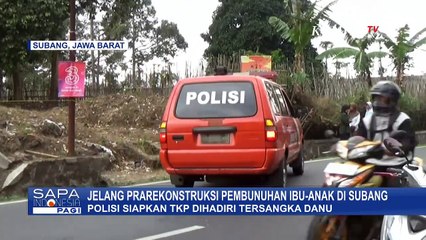 Daftar Lokasi Prarekonstruksi Pembunuhan Ibu-Anak di Subang