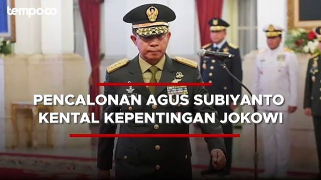 Pengamat Sebut Pencalonan Agus Subiyanto Jadi Panglima TNI Kental Kepentingan Subjektif Jokowi