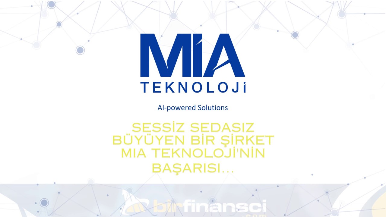 MIATK Hisse Analizi İçin Önce  MIA Teknoloji A.Ş.'yi İnceleyelim