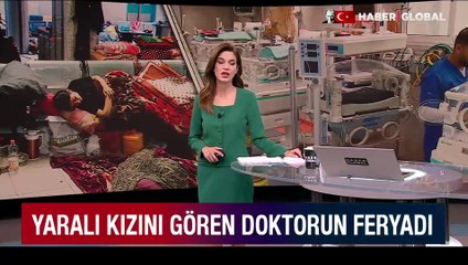 Yaralı kızını gören doktorun feryadı, milyonları ağlattı