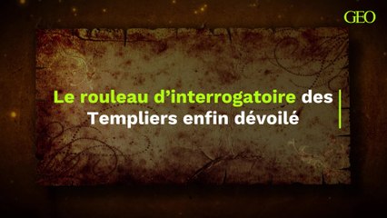 Le Rouleau d’Interrogatoire des Templiers enfin révélé 🗝️