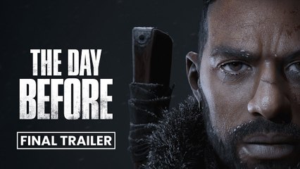 The Day Before - Final Tráiler