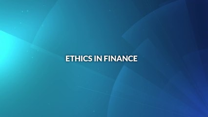 Ethics in Finance: Building Trust & Integrity