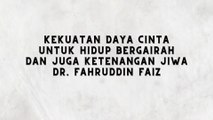 CINTA DATANG TAK DIUNDANG NAMUN JUGA SUSAH DISINGKIRKAN DR. FAHRUDDIN FAIZ - NGAJI FILSAFAT 50