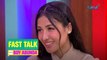 Fast Talk with Boy Abunda: Sanya Lopez, gustong makipag-DATE kay Joshua Garcia! (Episode 201)