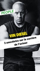 Vin Diesel : 3 anecdotes sur la carrière de l'acteur
