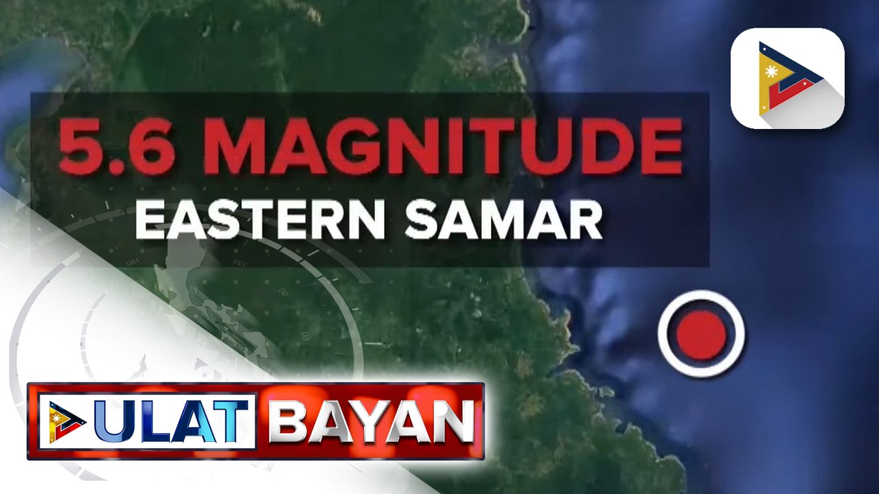 Magnitude 5.6 na lindol, tumama sa malaking bahagi ng Eastern Samar at kalapit na mga lalawigan