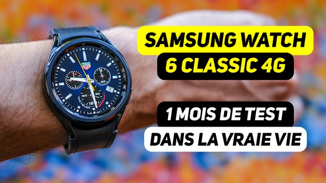 Samsung Watch 6 Classic 4G - Test ULTRA COMPLET dans la vraie vie. La meilleure montre connectée ?