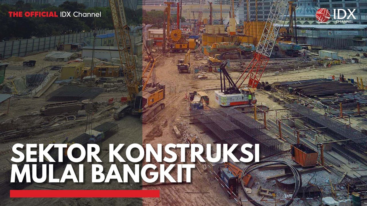 Sektor Konstruksi Mulai Bangkit