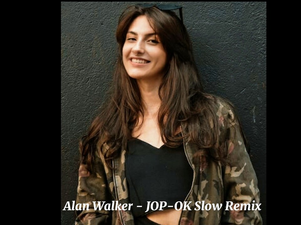 Alan Walker - JOP - OK Slow Remix