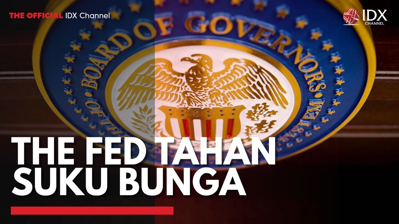 The Fed Tahan Suku Bunga