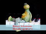 Robert Schumann : Mélodie, op 68 n°1