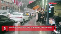 Sultangazi'de kısa süreli yağış etkili oldu, vatandaşlar zor anlar yaşadı