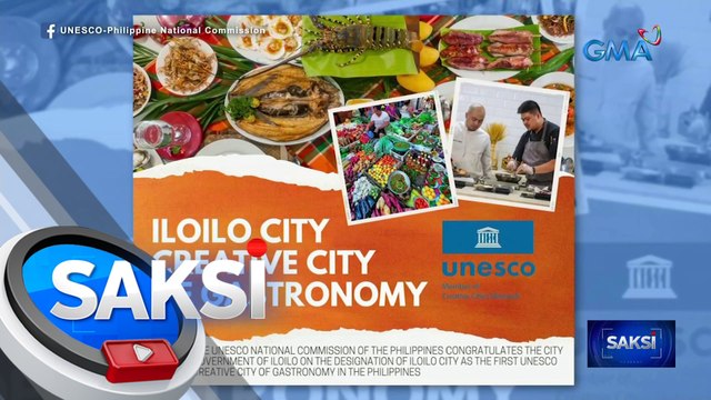 Iloilo City, tinanghal ng Unesco bilang unang Creative City of Gastronomy sa Pilipinas | Saksi