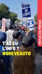 T'as eu l'info ? La grève paye grave dans l'industrie automobile américaine