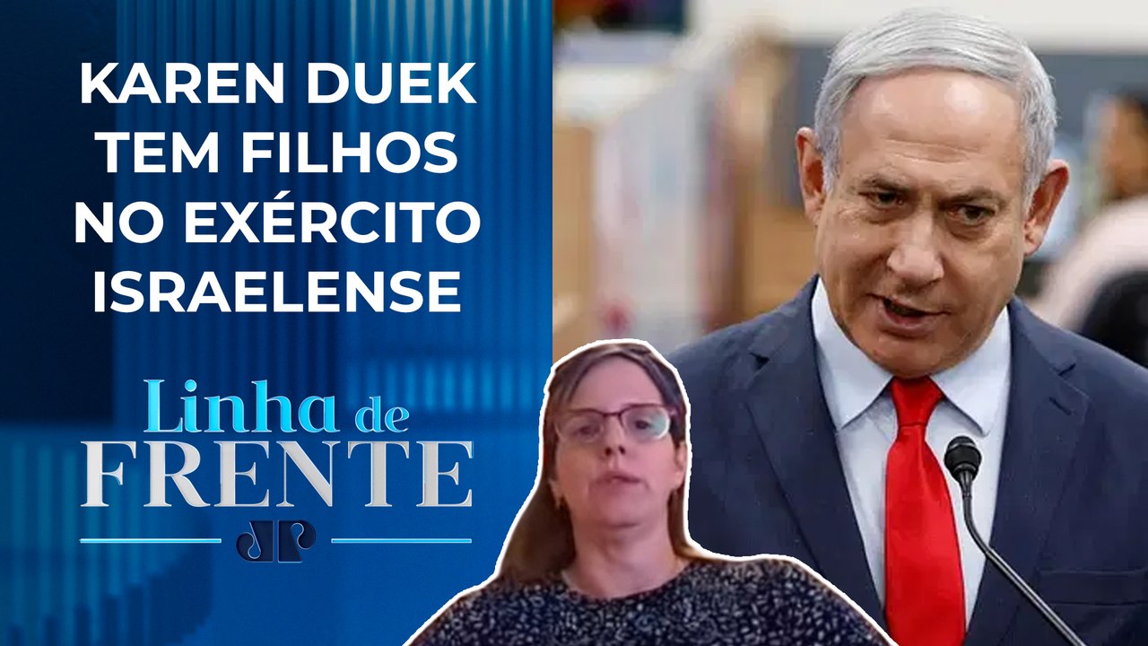 Netanyahu: “Estamos no ápice da batalha”; brasileira em Israel analisa | LINHA DE FRENTE