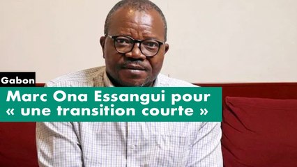 [#Reportage] #Gabon - Marc Ona Essangui pour « une transition courte »
