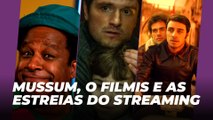 Mussum, o Filmis e as estreias do streaming | Agenda Cultural