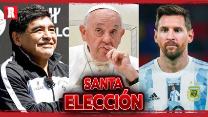 EL Papa FRANCISCO eligió a su favorito entre Messi y Maradona