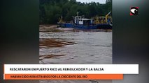 Rescataron en Puerto Rico al remolcador y la balsa