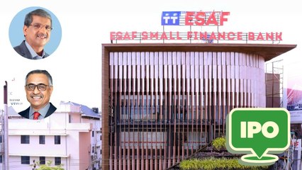 ESAF स्मॉल फाइनेंस बैंक का IPO खुला, मैनेजमेंट से समझें बिजनेस मॉडल और ग्रोथ प्लान